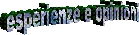 esperienze e opinioni